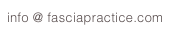 info @ fasciapractice.com