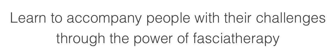 Learn to accompany people with their challenges through the power of fasciatherapy